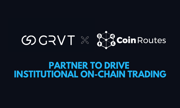 GRVT Integrates with CoinRoutes to Enable Institutional On-Chain Trading