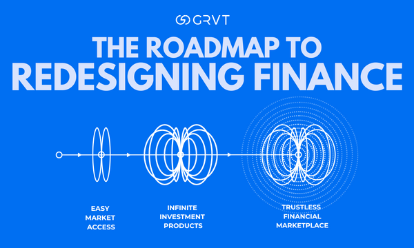 The GRVT Roadmap to Redesigning Finance