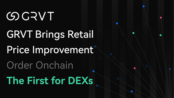 GRVT Introduces Retail Price Improvement Orders, Bringing Proven TradFi Execution Benefits Onchain