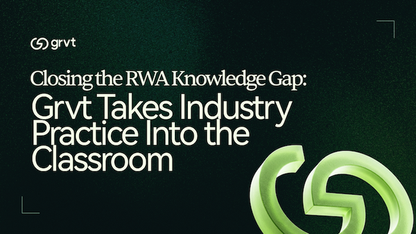 Closing the RWA Knowledge Gap: Grvt Takes Industry Practice Into the Classroom